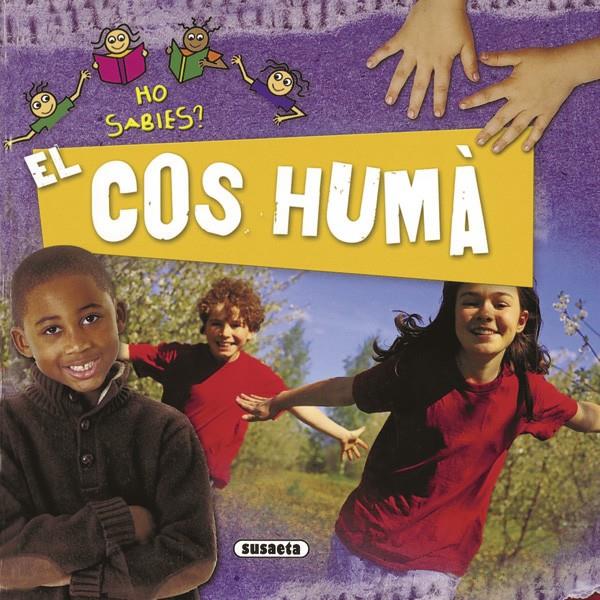 EL COS HUMA HO SABIES? | 9788467707205 | SUSAETA, EQUIP | Galatea Llibres | Librería online de Reus, Tarragona | Comprar libros en catalán y castellano online