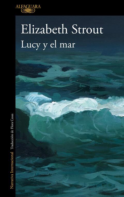 LUCY Y EL MAR | 9788420466057 | STROUT, ELIZABETH | Galatea Llibres | Librería online de Reus, Tarragona | Comprar libros en catalán y castellano online