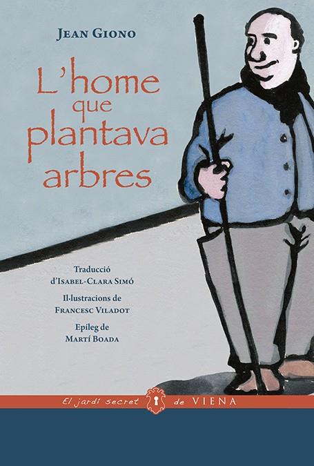 L'HOME QUE PLANTAVA ARBRES | 9788417998868 | GIONO, JEAN | Galatea Llibres | Librería online de Reus, Tarragona | Comprar libros en catalán y castellano online
