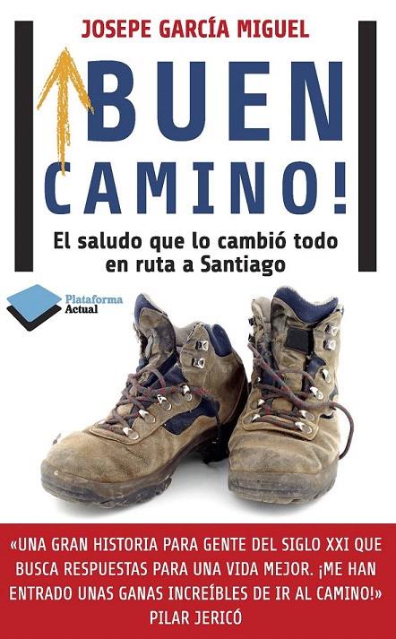 BUEN CAMINO! | 9788415880417 | JOSEPE GARCIA MIGUEL | Galatea Llibres | Llibreria online de Reus, Tarragona | Comprar llibres en català i castellà online