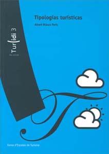 TIPOLOGIA TURISTICAS | 9788484581031 | BLASCO PERIS, ALBERT | Galatea Llibres | Librería online de Reus, Tarragona | Comprar libros en catalán y castellano online