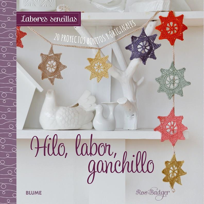 HILO, LABOR, GANCHILLO. LABORES SENCILLAS | 9788415317951 | BADGER, ROS | Galatea Llibres | Llibreria online de Reus, Tarragona | Comprar llibres en català i castellà online