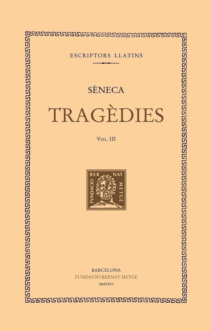 TRAGÈDIES (VOL. III) | 9788498594713 | SÈNECA | Galatea Llibres | Librería online de Reus, Tarragona | Comprar libros en catalán y castellano online