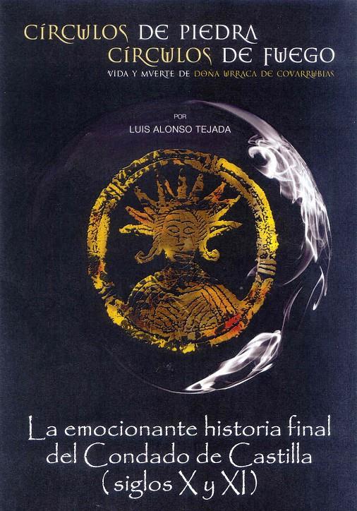 CÍRCULOS DE PIEDRA, CÍRCULOS DE FUEGO | 9788497786355 | ALONSO TEJADA, LUIS | Galatea Llibres | Llibreria online de Reus, Tarragona | Comprar llibres en català i castellà online