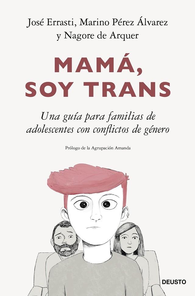 MAMÁ, SOY TRANS | 9788423435555 | ERRASTI, JOSÉ/PÉREZ ÁLVAREZ, MARINO/ARQUER, NAGORE DE | Galatea Llibres | Librería online de Reus, Tarragona | Comprar libros en catalán y castellano online