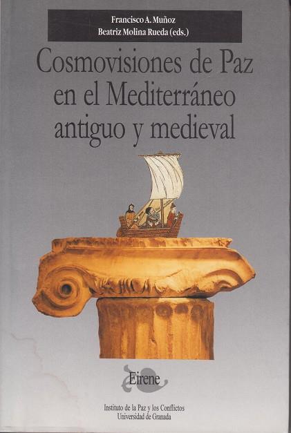 COSMOVISIONES DE PAZ EN EL MEDITERRANEO ANTIGUO | 9788433825216 | MUÑOZ, FRANCISCO A. | Galatea Llibres | Librería online de Reus, Tarragona | Comprar libros en catalán y castellano online