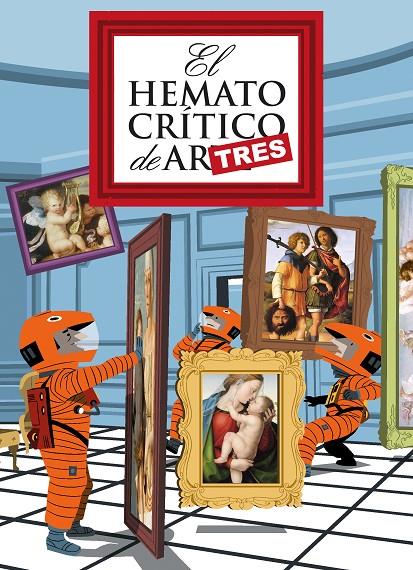 EL HEMATOCRITICO DE ARTRES | 9788416880188 | Galatea Llibres | Librería online de Reus, Tarragona | Comprar libros en catalán y castellano online