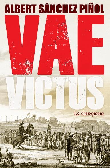 VAE VICTUS -ESP- RÚSTICA | 9788416457281 | SÁNCHEZ PIÑOL, ALBERT | Galatea Llibres | Librería online de Reus, Tarragona | Comprar libros en catalán y castellano online