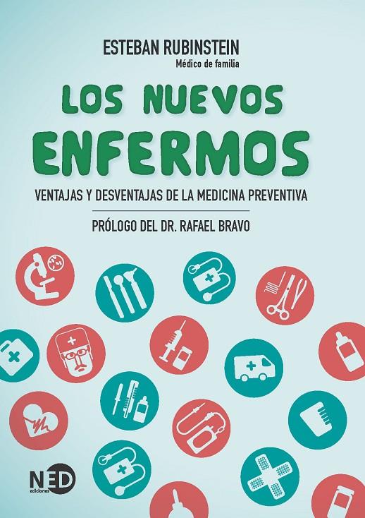 LOS NUEVOS ENFERMOS | 9788494442421 | RUBENSTEIN, ESTEBAN | Galatea Llibres | Llibreria online de Reus, Tarragona | Comprar llibres en català i castellà online