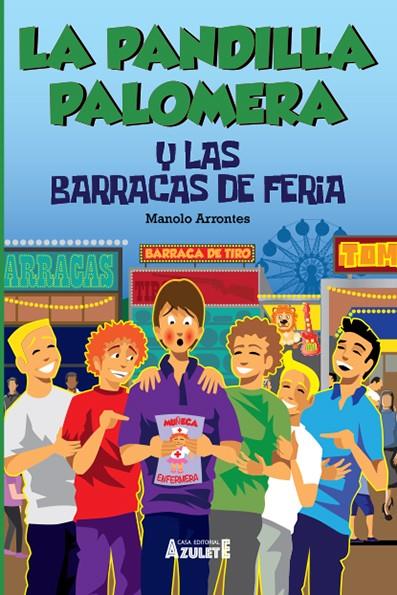 LA PANDILLA PALOMERA Y LAS BARRACAS DE FERIA | 9788417368876 | ARRONTES, MANUEL | Galatea Llibres | Librería online de Reus, Tarragona | Comprar libros en catalán y castellano online