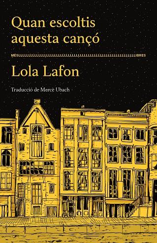 QUAN ESCOLTIS AQUESTA CANÇÓ | 9788417353490 | LOLA LAFON | Galatea Llibres | Librería online de Reus, Tarragona | Comprar libros en catalán y castellano online