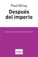 DESPUES DEL IMPERIO | 9788483830994 | GILROY, PAUL | Galatea Llibres | Librería online de Reus, Tarragona | Comprar libros en catalán y castellano online