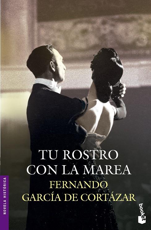 TU ROSTRO CON LA MAREA | 9788427041325 | GARCÍA DE CORTÁZAR, FERNANDO | Galatea Llibres | Librería online de Reus, Tarragona | Comprar libros en catalán y castellano online