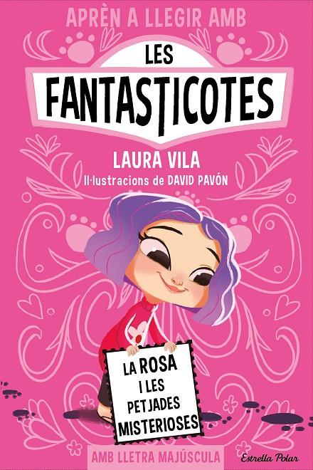 APRÈN A LLEGIR AMB LES FANTASTICOTES 7. LA ROSA I LES PETJADES MISTERIOSES | 9788413897233 | VILA, LAURA | Galatea Llibres | Librería online de Reus, Tarragona | Comprar libros en catalán y castellano online