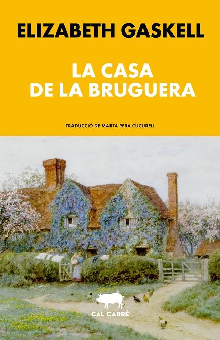 LA CASA DE LA BRUGUERA | 9788412995060 | GASKELL, ELIZABETH | Galatea Llibres | Llibreria online de Reus, Tarragona | Comprar llibres en català i castellà online