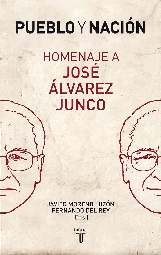 PUEBLO Y NACIÓN. HOMENAJE A JOSÉ ÁLVAREZ JUNCO | 9788430606597 | MORENO LUZON, JAVIER | Galatea Llibres | Llibreria online de Reus, Tarragona | Comprar llibres en català i castellà online