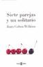 SIETE PAREJAS Y UN SOLITARIO | 9788401335501 | COBOS WILKINS,  JUAN | Galatea Llibres | Librería online de Reus, Tarragona | Comprar libros en catalán y castellano online