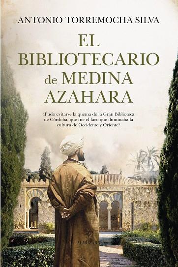 EL BIBLIOTECARIO DE MEDINA AZAHARA | 9788411315289 | TORREMOCHA SILVA, ANTONIO | Galatea Llibres | Librería online de Reus, Tarragona | Comprar libros en catalán y castellano online