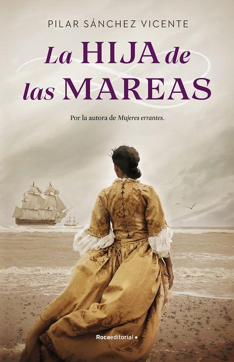 LA HIJA DE LAS MAREAS | 9788418557286 | SÁNCHEZ VICENTE, PILAR | Galatea Llibres | Llibreria online de Reus, Tarragona | Comprar llibres en català i castellà online