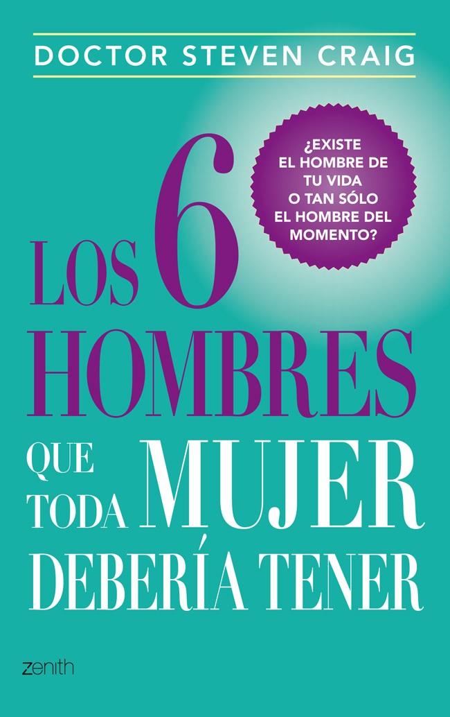 LOS 6 HOMBRES QUE TODA MUJER DEBERÍA TENER | 9788408037729 | CRAIG, DR. STEVEN | Galatea Llibres | Librería online de Reus, Tarragona | Comprar libros en catalán y castellano online