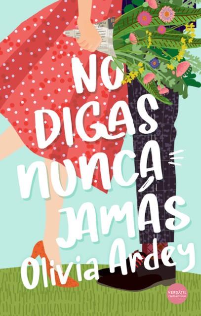 NO DIGAS NUNCA JAMÁS | 9788417451936 | ARDEY, OLIVIA | Galatea Llibres | Librería online de Reus, Tarragona | Comprar libros en catalán y castellano online