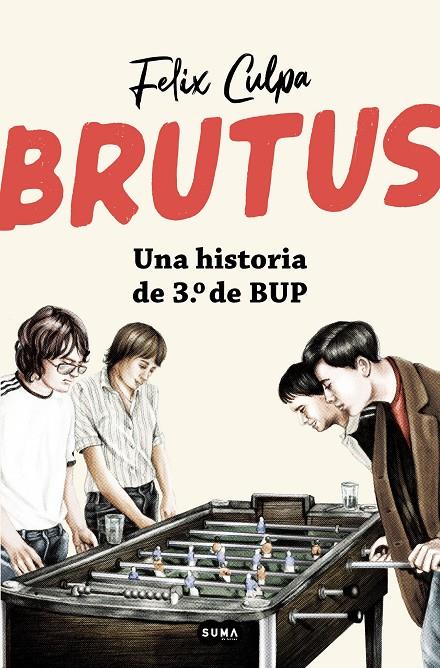 BRUTUS, UNA HISTORIA DE 3º DE BUP | 9788491297307 | CULPA, FELIX | Galatea Llibres | Librería online de Reus, Tarragona | Comprar libros en catalán y castellano online