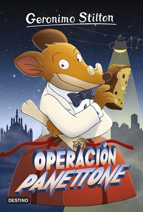 OPERACIÓN PANETTONE. GERONIMO STILTON 63 | 9788408161332 | Galatea Llibres | Llibreria online de Reus, Tarragona | Comprar llibres en català i castellà online