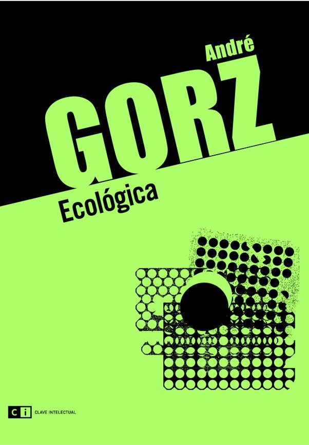 ECOLÓGICA | 9788493947118 | GORZ, ANDRE | Galatea Llibres | Librería online de Reus, Tarragona | Comprar libros en catalán y castellano online
