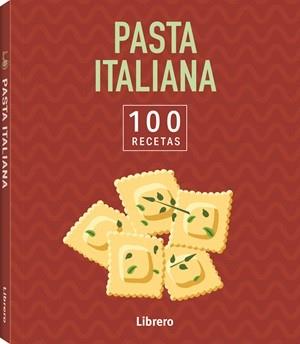 100 RECETAS PASTA ITALIANA | 9789464992052 | Galatea Llibres | Llibreria online de Reus, Tarragona | Comprar llibres en català i castellà online