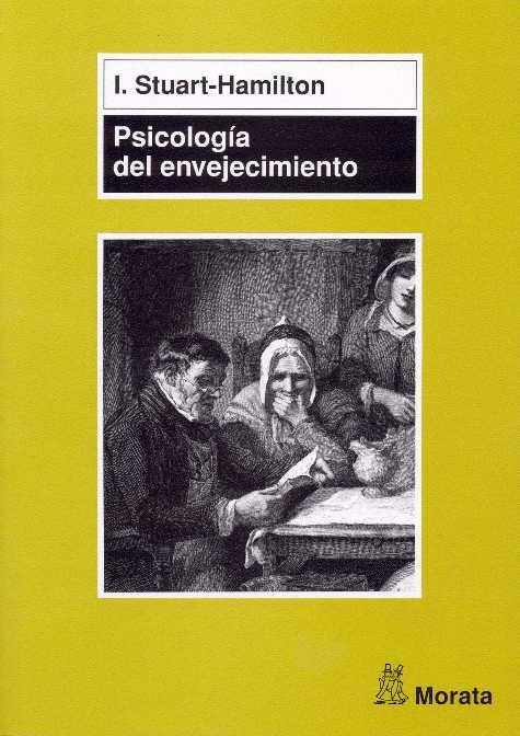 PSICOLOGIA DEL ENVEJECIMIENTO | 9788471124531 | STUART-HAMILTON, I. | Galatea Llibres | Librería online de Reus, Tarragona | Comprar libros en catalán y castellano online