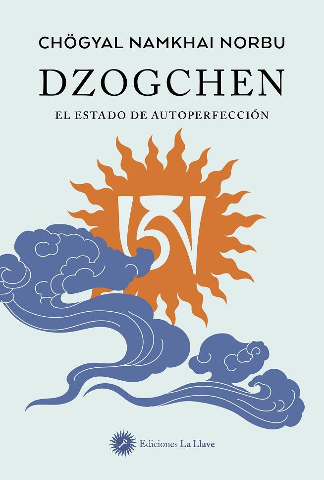 DZOGCHEN | 9788419350343 | NAMKHAI NORBU, CHÖGYAL | Galatea Llibres | Librería online de Reus, Tarragona | Comprar libros en catalán y castellano online