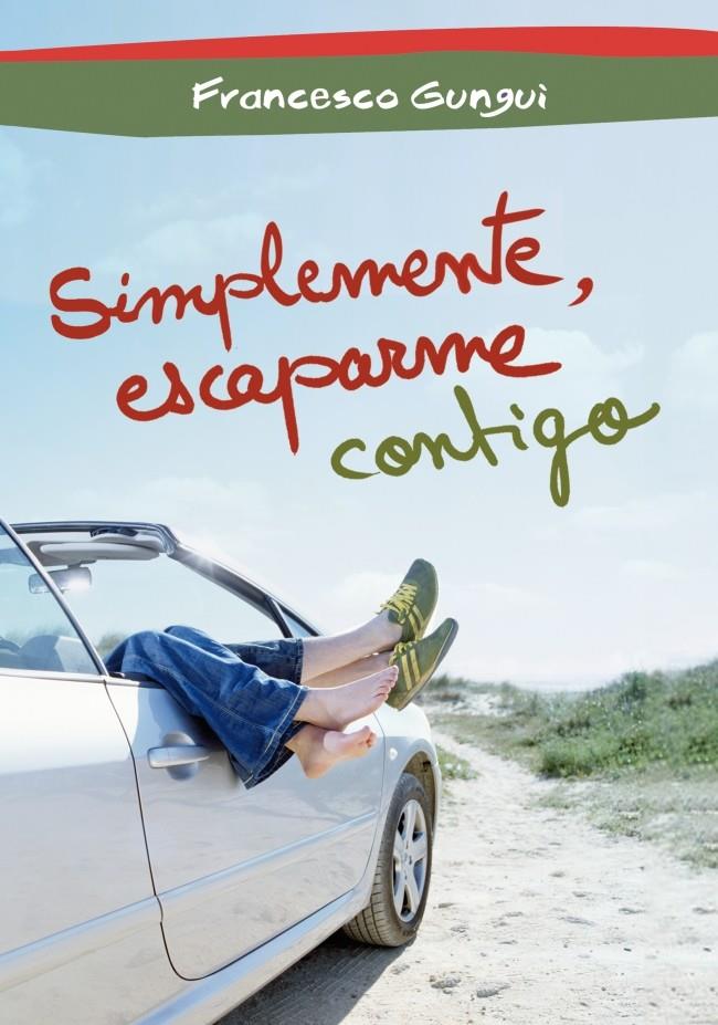 SIMPLEMENTE, ESCAPARME CONTIGO | 9788484419716 | GUNGUI, FRANCESCO | Galatea Llibres | Librería online de Reus, Tarragona | Comprar libros en catalán y castellano online