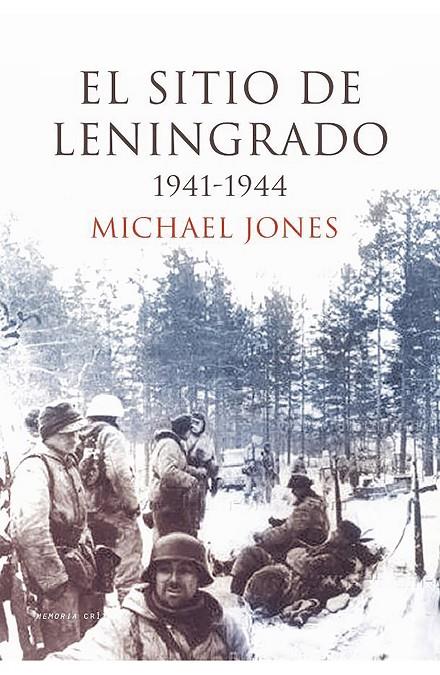 EL SITIO DE LENINGRADO 1941-1944 | 9788416771271 | JONES, MICHAEL | Galatea Llibres | Librería online de Reus, Tarragona | Comprar libros en catalán y castellano online