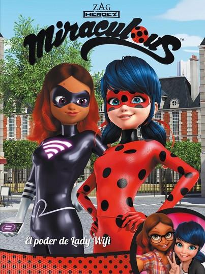 EL PODER DE LA LADY WIFI! MIRACULOUS LADY BUG | 9788448849054 | Galatea Llibres | Librería online de Reus, Tarragona | Comprar libros en catalán y castellano online