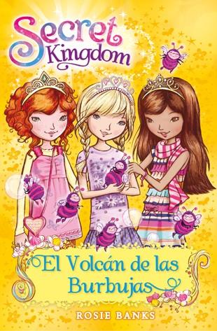 EL VOLCÁN DE LAS BURBUJAS. SECRET KINGDOM | 9788424651336 | BANKS, ROSIE | Galatea Llibres | Llibreria online de Reus, Tarragona | Comprar llibres en català i castellà online
