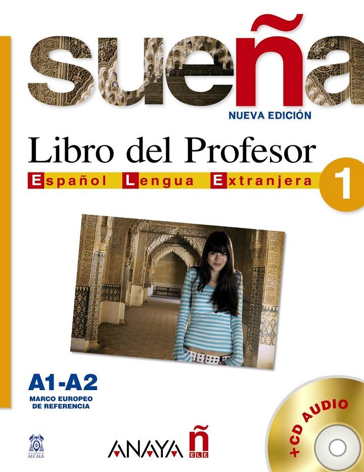 SUEÑA 1 LIBRO DEL PROFESOR | 9788466755078 | ÁLVAREZ MARTÍNEZ, M.ª ÁNGELES/BLANCO CANALES, ANA/DE LA FUENTE MARTÍNEZ, M.ª VEGA/SANZ SÁNCHEZ, BEGO | Galatea Llibres | Librería online de Reus, Tarragona | Comprar libros en catalán y castellano online