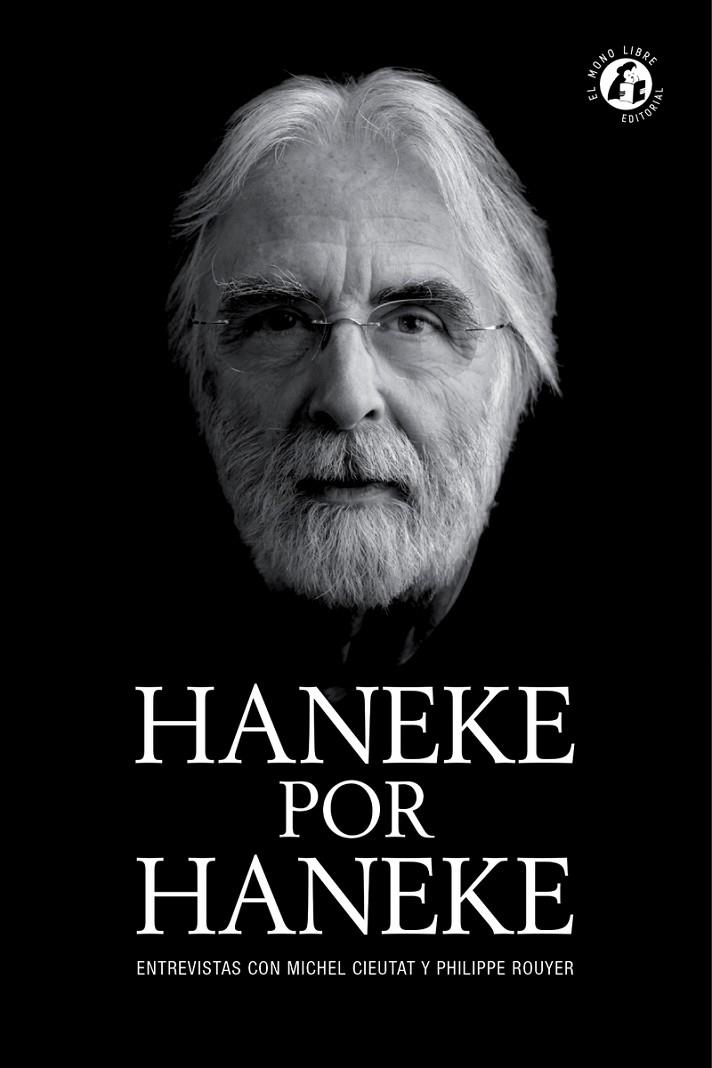HANEKE POR HANEKE | 9788409023837 | CIEUTAT, MICHEL/ROUYER, PHILIPPE | Galatea Llibres | Librería online de Reus, Tarragona | Comprar libros en catalán y castellano online