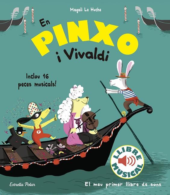 EN PINXO I VIVALDI. LLIBRE MUSICAL | 9788491374305 | LE HUCHE, MAGALI | Galatea Llibres | Librería online de Reus, Tarragona | Comprar libros en catalán y castellano online