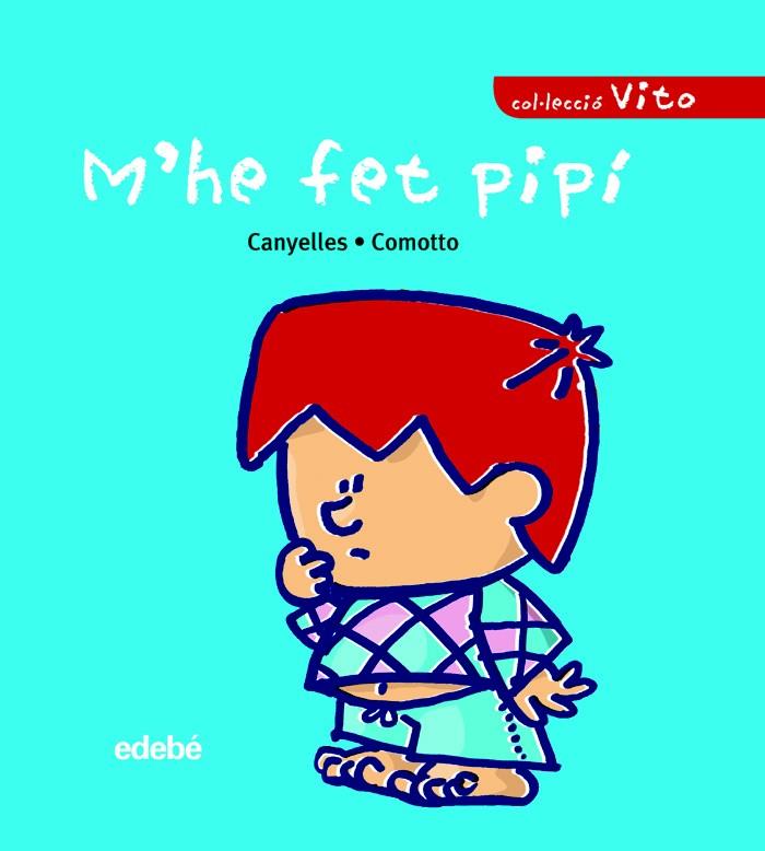 M'HE FET PIPI | 9788423678709 | CANYELLES ROCA, ANNA | Galatea Llibres | Librería online de Reus, Tarragona | Comprar libros en catalán y castellano online