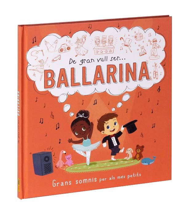 DE GRAN VULL SER... BALLARINA | 9788411015547 | Galatea Llibres | Librería online de Reus, Tarragona | Comprar libros en catalán y castellano online