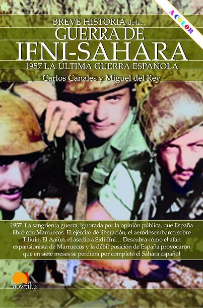 BREVE HISTORIA DE LA GUERRA DE IFNI-SAHARA NUEVA EDICION COLO | 9788413052694 | CANALES TORRES, CARLOS / DEL REY VICENTE, MIGUEL | Galatea Llibres | Librería online de Reus, Tarragona | Comprar libros en catalán y castellano online