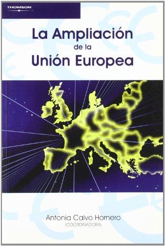 AMPLIACION DE LA UNION EUROPEA, LA | 9788497325110 | CALVO HORNERO, ANTONIA | Galatea Llibres | Librería online de Reus, Tarragona | Comprar libros en catalán y castellano online
