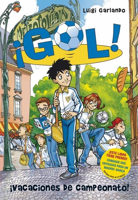 ¡VACACIONES DE CAMPEONATO!. GOL 6 | 9788484416746 | GARLANDO, LUIGI | Galatea Llibres | Llibreria online de Reus, Tarragona | Comprar llibres en català i castellà online