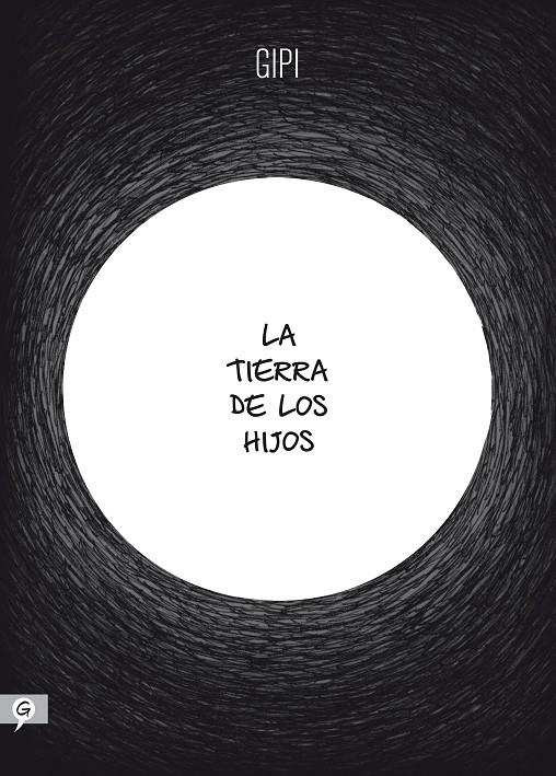 LA TIERRA DE LOS HIJOS | 9788416131389 | GIPI | Galatea Llibres | Librería online de Reus, Tarragona | Comprar libros en catalán y castellano online