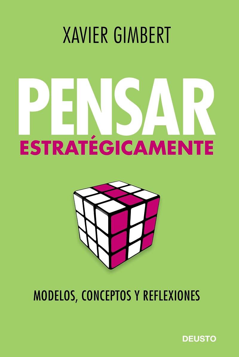 PENSAR ESTRATÉGICAMENTE | 9788423428076 | GIMBERT RAFOLS, XAVIER | Galatea Llibres | Librería online de Reus, Tarragona | Comprar libros en catalán y castellano online