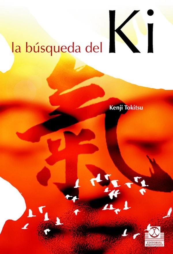 BUSQUEDA DEL KI, LA | 9788480198400 | TOKITSU, KENJI | Galatea Llibres | Llibreria online de Reus, Tarragona | Comprar llibres en català i castellà online