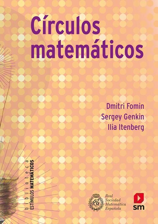 CIRCULOS MATEMATICOS | 9788467552270 | ITENBERG, ILIA/GENKIN, SERGEY/FOMIN, DMITRY | Galatea Llibres | Llibreria online de Reus, Tarragona | Comprar llibres en català i castellà online