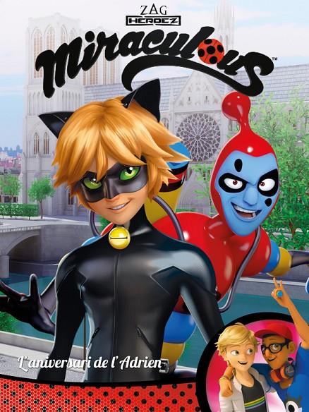 L'ANIVERSARI DE L'ADRIEN! (MIRACULOUS [PRODIGIOSA LADYBUG]. CÒMIC) | 9788448848958 | VARIOS AUTORES | Galatea Llibres | Librería online de Reus, Tarragona | Comprar libros en catalán y castellano online
