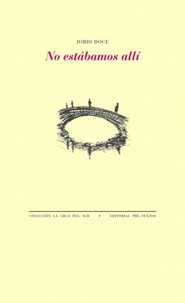 NO ESTÁBAMOS ALLÍ | 9788416453962 | DOCE, JORDI | Galatea Llibres | Librería online de Reus, Tarragona | Comprar libros en catalán y castellano online