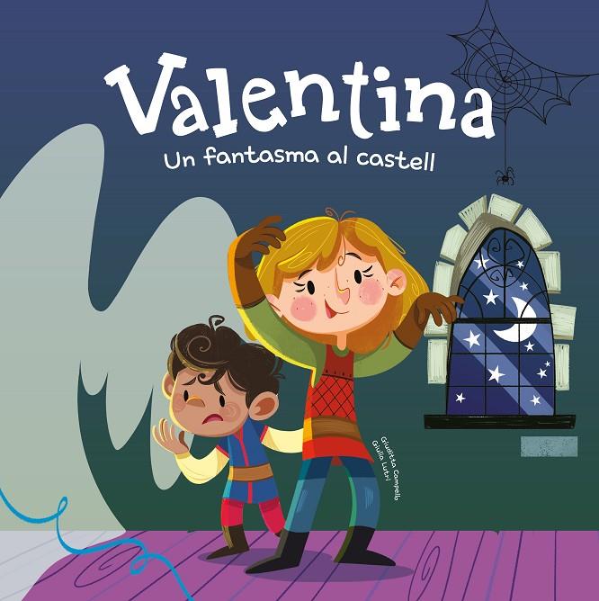 VALENTINA. UN FANTASMA AL CASTELL | 9788413616124 | CAMPELLO, GIUDITTA | Galatea Llibres | Llibreria online de Reus, Tarragona | Comprar llibres en català i castellà online